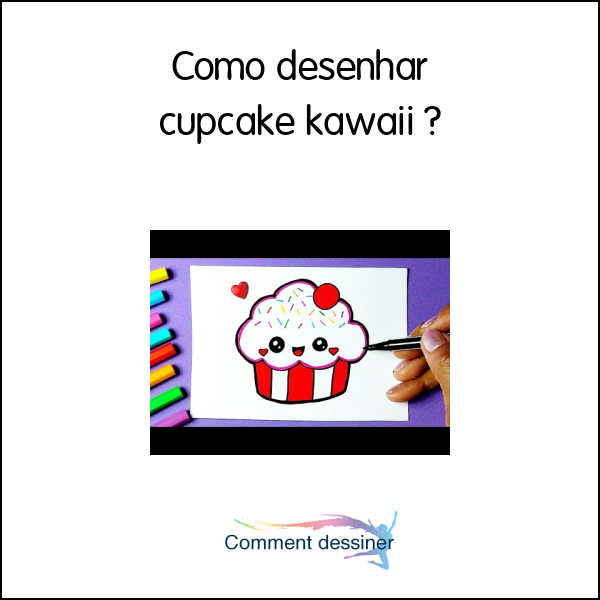 Como desenhar cupcake kawaii
